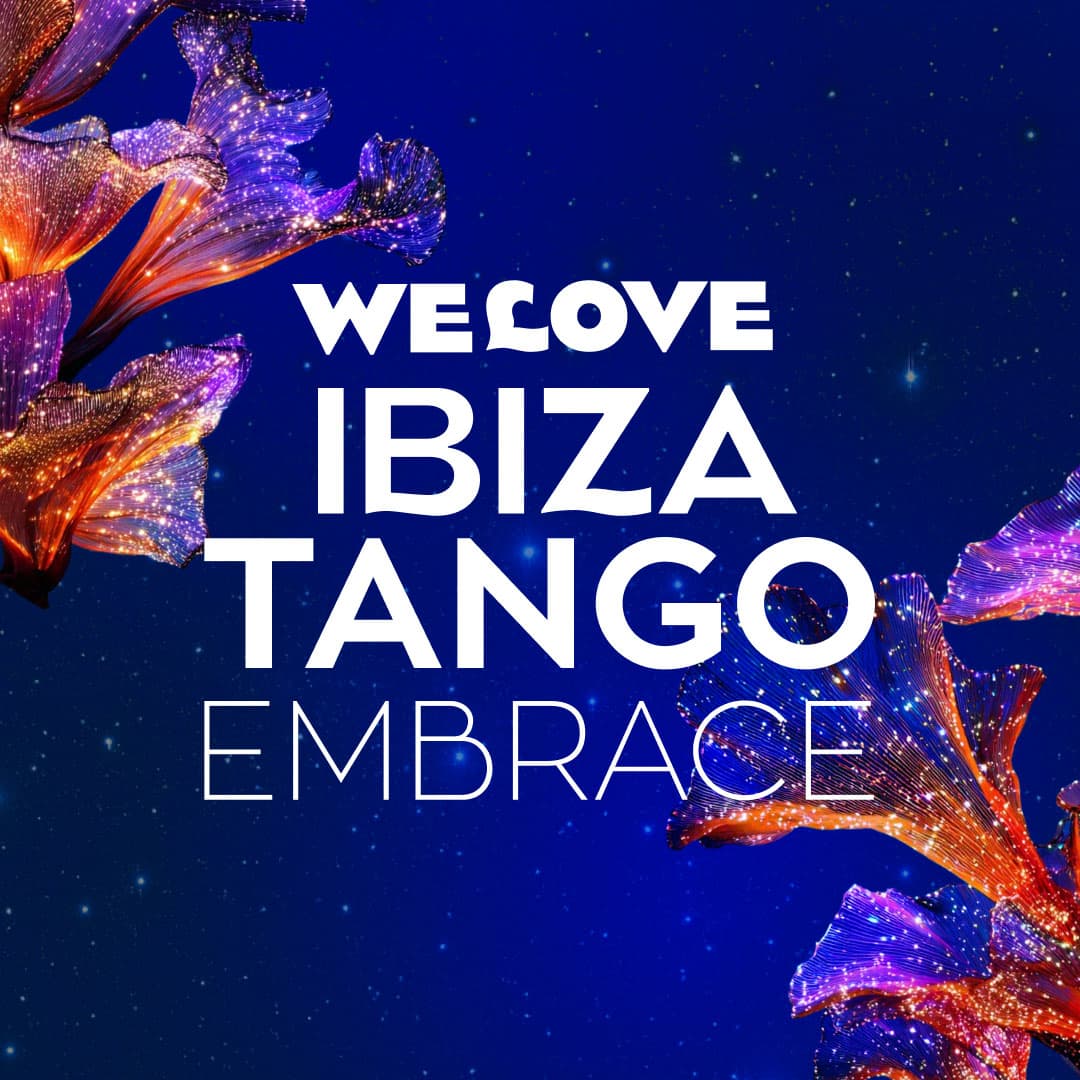 WeLove - Ibiza Tango Embrace